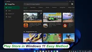 How to install Google Play Store on Windows 11 in 5 minutes. Quick Method