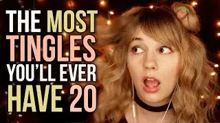 ASMR The MOST Tingles YOU'LL EVER Have 20! (if you're not tingling by now, i'm taking you out back)