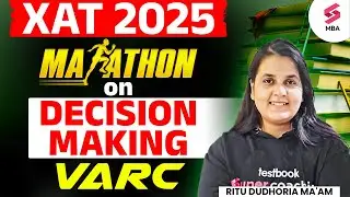 XAT Preparation 2025 | XAT Decision Making | XAT Decision Making on VARC | Ritu Dudhoria