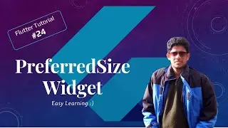 #24 PreferredSize | Flutter Tutorials | Easy Learning #FlutterWidgets #MustafaTahir