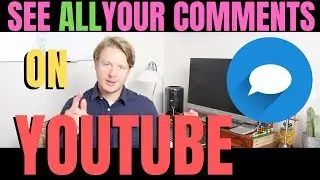 How to Find your Comments on YouTube 2019