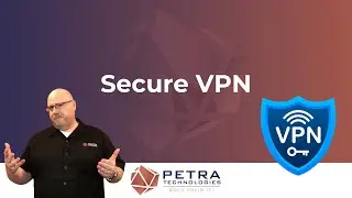 Secure VPN | Petra Technologies