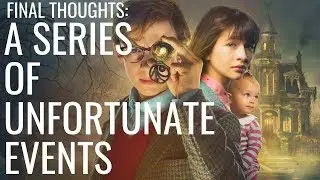 CASUAL REVIEW: A Series of Unfortunate Events