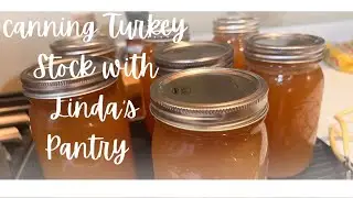 Making & Canning Turkey Stock With Linda’s Pantry