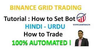 Binance Grid Trading Bot Tutorial ( Hindi Urdu Step By Step Guide )