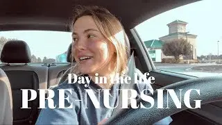 day in the life of a PRE-NURSING STUDENT