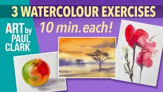 3 Watercolour Exercises - 10 min. each! ... when you dont know what to paint!