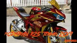 Modifikasi R25 New 2019 terbaik