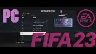 FIFA 23 -  Best Keyboard Controls for PC | How To Customize Controls | 2022