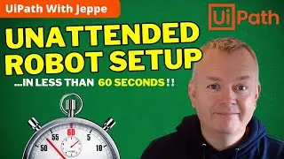 Add Unattended Robot in UiPath in 60 Seconds