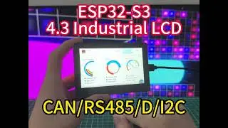 ESP32-S3 industrial grade 4.3-inch 800x480 capacitive touch screen.