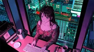 Chill Lofi Study Hip hop 🎧 Work & Reading music🍀 Relaxing V I B E S