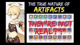 [2.1] What is the True Nature of Artifacts? | LToT | Genshin Impact Lore