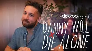 Danny Will Die Alone - Official Trailer