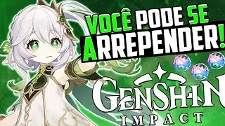 NÃO ATIRE Na 3.6 ANTES DE VER Esse VIDEO! NAHIDA, BAIZHU, NILOU Ou GANYU! QUAL PEGAR? GENSHIN IMPACT