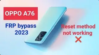 oppo A76 Frp bypass android 12 2023|oppo android 12 frp bypass 2023