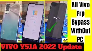 Vivo Y51a frp bypass android 12 2022 Vivo y51a (V2031)  Frp Bypass Without Pc 2022