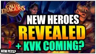 NEW MAGE HEROES Revealed + KvK like RoK? (also new pets?) - Call of Dragons