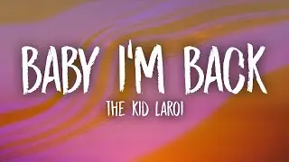 The Kid LAROI - BABY I'M BACK