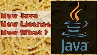 New Java, New License, Now What?