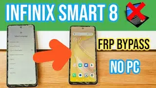 INFINIX SMART 8  X6525 FRP BYPASS Without PC