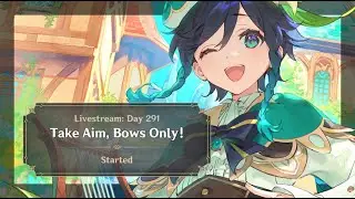 Genshin Impact: Bows Only Account | Day 291