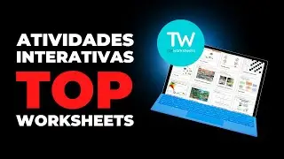 COMO CRIAR ATIVIDADES INTERATIVAS COM TOPWORKSHEETS (BANCO DE ATIVIDADES PRONTAS)