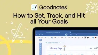 How to Set, Track, and Hit all Your Goals with Goodnotes