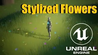 Procedural Stylized Reactive Flowers in UE5. Downloads for Patrons