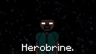 Who is Herobrine.. ?