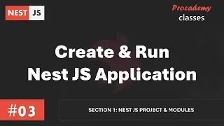 #03 Creating & Running Nest JS Project | Nest JS Project & Modules | A Complete Nest JS Course