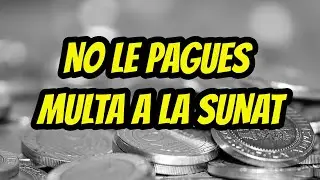 No Pagues la Multa a SUNAT por presentar declaración fuera de Plazo | Parte 1