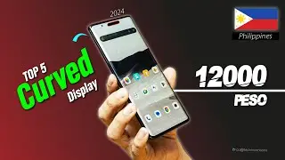 TOP 5: Curved Display Phones Below 12k pesos 🇵🇭 2024 Q1 #12kpesocurvedphone