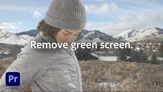 How to remove a green screen background | Adobe Premiere Pro