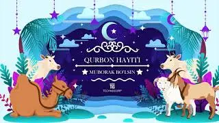 🕋 QURBON HAYIT ayyomingiz muborak bo‘lsin, AZIZLAR !