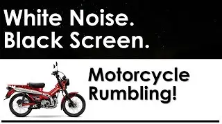 White Noise ∞ Black Screen ∞ Motorcycle Gently Rumbling ∞ 10 Hours!