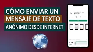 ¿Cómo Enviar un Mensaje de Texto SMS Anónimo Desde Internet ? - Muy Fácil