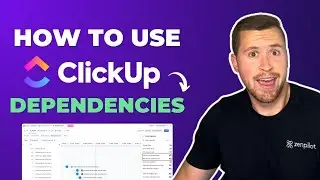 How to Use ClickUp Dependencies