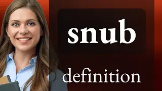 Snub | what is SNUB definition