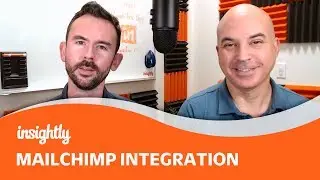 Insightly CRM Tutorial: MailChimp Integration