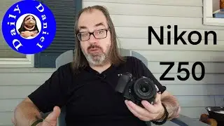 Why Im using the Nikon z50