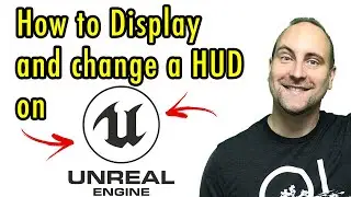 How to Display and change a HUD on Unreal Engine PART ONE