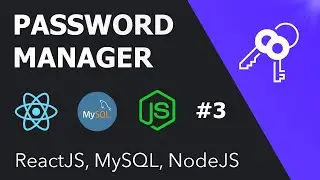 Build a Password Manager in React, MySQL, and NodeJS Ep 3 - Decryption