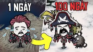 100 Ngày Lê Lết Trong Don't Starve Together - BroNub