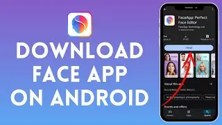 How to Download Face App on Android (2024) | Install Face App on Android