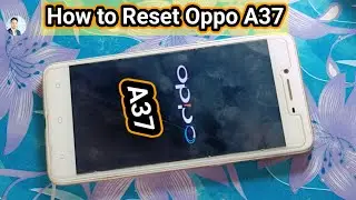 Oppo A37fw Reset Kaise Kare || How to Reset all Data of Oppo A37 Device