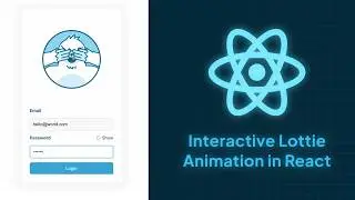 How To Make an Interactive Lottie Login Flow in React | Recreating Darin Senneff's Login | Part 2