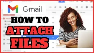 How to Attach Files in Gmail | Full 2024 Guide!