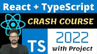 React TypeScript Crash Course 2022 | React Tutorial 2022 | NAVEEN SAGGAM