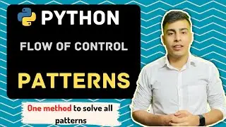 P0. Patterns - One Master Method | Python - Flow of Control